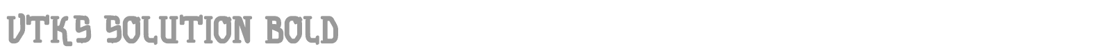 vtks solution bold font preview